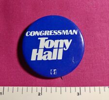 OHIO CONGRESSMAN TONY HALL DEMOCRAT POLITICAL CAMPAIGN PINBACK BUTTON picture