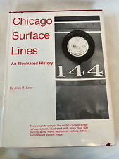 Chicago Surface Lines: An Illustrated History by Alan R. Lind HC, 400 page Book picture