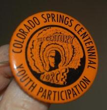 VINTAGE COLORADO SPRINGS CENTENNIAL YOUTH PARTICIPATION CENTURY PIN PINBACK picture