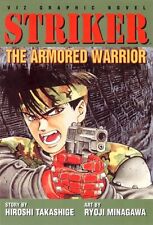 Striker, Vol. 1: The Armored Warrior Takashige, Hiroshi and Minagawa, Ryoji picture