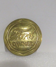 Vintage FORD Owner  Round Brass Pin  1  3/4
