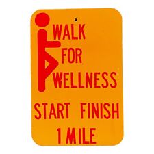 Vintage Sign  WALK FOR WELLNESS Start-Finish 1 Mile Metal Advertising 18” x 12” picture