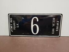 1973  San Francisco  California JITNEY BUS PERMIT   License Plate Tag picture