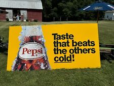 1967 Giant PEPSI Sign, it is huge, 10’ x 5’ - TASTE THAT BEATS THE OTHERS COLD picture