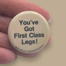Vintage Western Airlines You've Got First Class Legs Pin Pinback Button picture