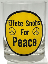 Vintage Effete Snobs for Peace Drinking Glass Agnew Leftist Protest Vietnam War picture