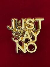 Vtg Just Say No Gold Tone Spell Out Lapel Pin Protest Anti Drug Campaign .75