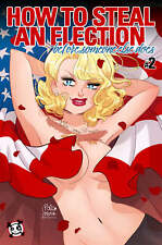 Pre-Order HOW TO STEAL AN ELECTION (BEFORE SOMEONE ELSE DOES) #2 COVER A ELISA P picture