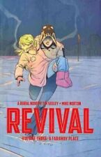 Revival Vol 3: A Faraway Place by Tim Seeley & Mike Norton 2014, TPB picture