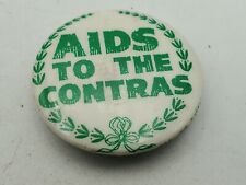 Vintage AIDS TO THE CONTRAS Badge Button PIn Pinback As Is S1 picture
