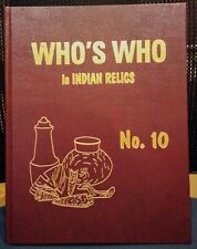 Who's Who in Indian Relics #10 400 color pages artifacts 1st Janie Jinks Weidner picture