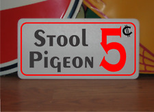 Stool Pigeon 5 cents Metal Sign picture