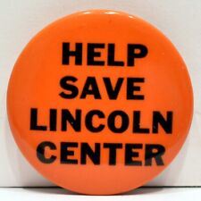 Vintage 1960s Help Save Lincoln Center Washington DC Support Protest Pinback picture