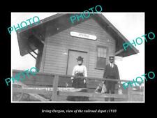 OLD LARGE HISTORIC PHOTO OF IRVING OREGON THE RAILROAD DEPOT STATION c1910 picture