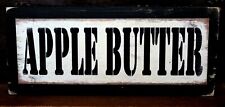 Apple Butter Primitive Farmhouse Rustic Farmhouse Sign Shelf Sitter 2.5X5.5 picture