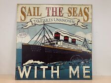 Vintage “Sail the Seas To Parts Unknown With Me” Nautical Ship Wall Art on Board picture