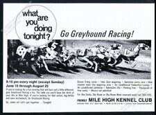 1967 greyhound dog racing photo Mile High Kennel Club Denver vintage print ad picture