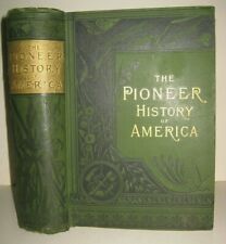 HUGE 1884 🔥 PIONEER HISTORY_INDIANS_BOONE_KIT_MASSACRES_KING PHILIP_TEXAS_SCOUT picture