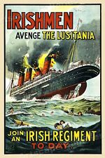 1915 Irishmen Avenge the Sinking of the Lusitania World War I Poster - 16x24 picture