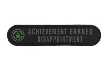 Achievement Earned Dissapointment Humor Tactical Patch (PVC Rubber 3x.75 Inch) picture