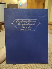 ***HARD TO FIND***Clay County Missouri Sesquicentennial Souvenir 1822-1972 picture