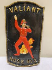 FIRE HOUSE: Valiant Hose No.2- Firefighter Cast Iron Mark/Plaque P- SIGN/ MAKER picture