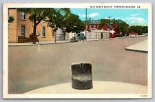 Slave Block. Where Slaves Were Sold. Fredericksburg, Virginia Postcard. VA picture