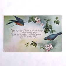 Vintage Postcard  Be Happy  Bluebirds Flowers Poem Unposted picture