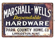 garage bars plaque Marshall-Wells Hardware Livingston Montana metal tin sign picture