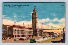 San Francisco CA-California, Ferry Building, Bay Bridge, Vintage Postcard picture