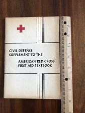 Vintage 1951,Civil Defense Supplement To American Red Cross First Aid Textbook picture