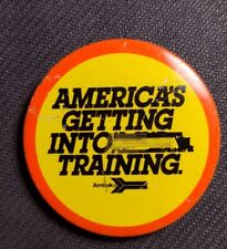 Cool Vintage Amtrak Passenger Train America's Getting Into Training Pinback picture