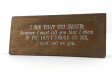 Vintage Spear Engineering Sign Don't Smoke on Me I Wont Spit On You Funny Wood picture