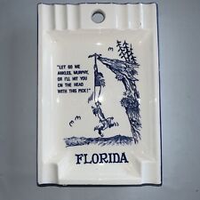 Vintage FLORIDA Ashtray Humorous RARE picture