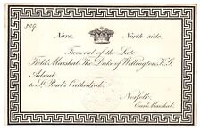 RARE Original Invitation to 1852 Funeral of Arthur Wellesley, Duke of Wellington picture