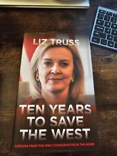 Liz Truss Ten Years To Save The West Signed picture