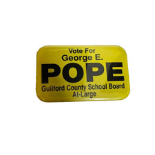 Vintage Vote for George E. Pope Guildford County School Board Yellow Pin Button picture
