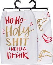 Primitives by Kathy Dish Towel - Ho Ho Holy S--t I Need a Drink picture