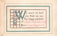 Vintage Postcard 1917 Birth Announcement Baby Born We Want Yo Tell You We Are picture
