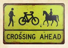   Crossing Ahead horse bicycle pedestrian metal tin sign wall decor picture