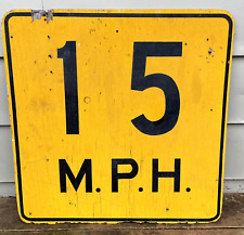 Antique Wooden Road Sign 15 MPH Speed Limit Hand Painted Street Sign 24