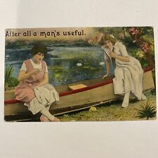 Vtg Postcard Humor “After all a man’s useful” Two women chatting picture