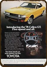 1974 TOYOTA CELICA GT 5-Speed Car Vintage-Look DECORATIVE REPLICA METAL SIGN picture