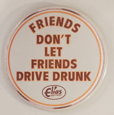 Vintage Elias Brothers Friends Dont Let Friends Drive Drunk Pinback Button picture