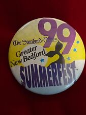 The Standard Times 1999 Greater New Bedford Summerfest Pinback Button 2.25