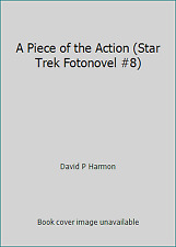 A Piece of the Action (Star Trek Fotonovel #8) by David P Harmon picture