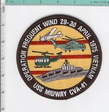 US Navy Vietnam USS Midway CVA 41 Operation Frequent Wind 29-30 April 1975 PATCH picture