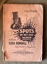 1899 - Spots Of Wit And Humor (Original) by Ezra Kendall Paperback picture
