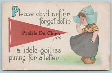 Prairie Du Chien~Liddle Goil Pining For Letter~Don'd Neffer Forget~Pennant 1910 picture