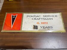 Vintage PONTIAC Service Craftsman Sign- M. Dietz - See Pics-Condition. picture